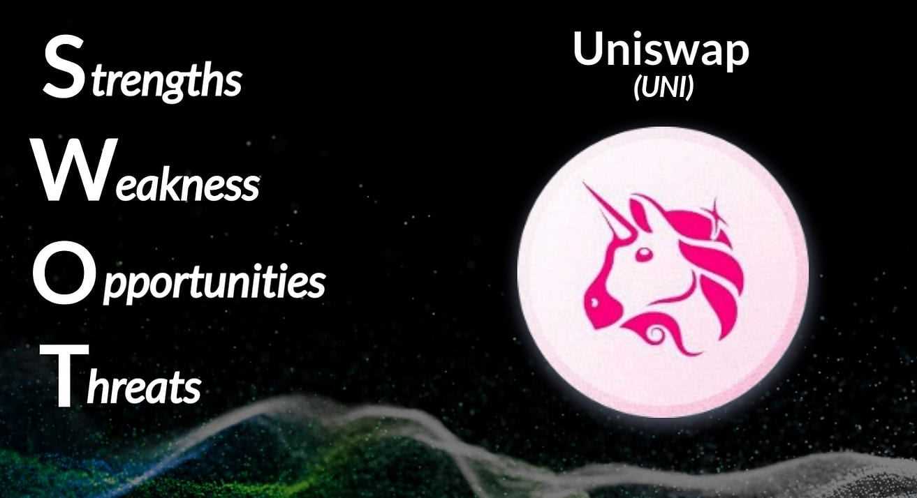 深入分析：用 SWOT 重新評估 Uniswap (UNI)